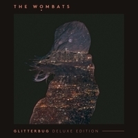 The Wombats - Glitterbug (Deluxe Edition)