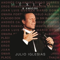 Julio Iglesias - Mexico and Amigos