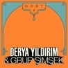 Слушать Derya Yildirim and Grup Simsek