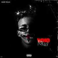 Baby Melo - Who Realer?