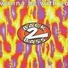 Слушать Back 2 Bass