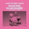 Слушать Make The Girl Dance feat. Solange la Frange