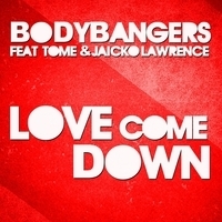 Bodybangers feat. TomE & Jaicko Lawrence