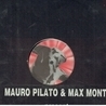 Слушать Mauro Pilato & Max Monti